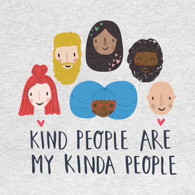 Kind People are my kinda People by Rosalind Maroney Illustration